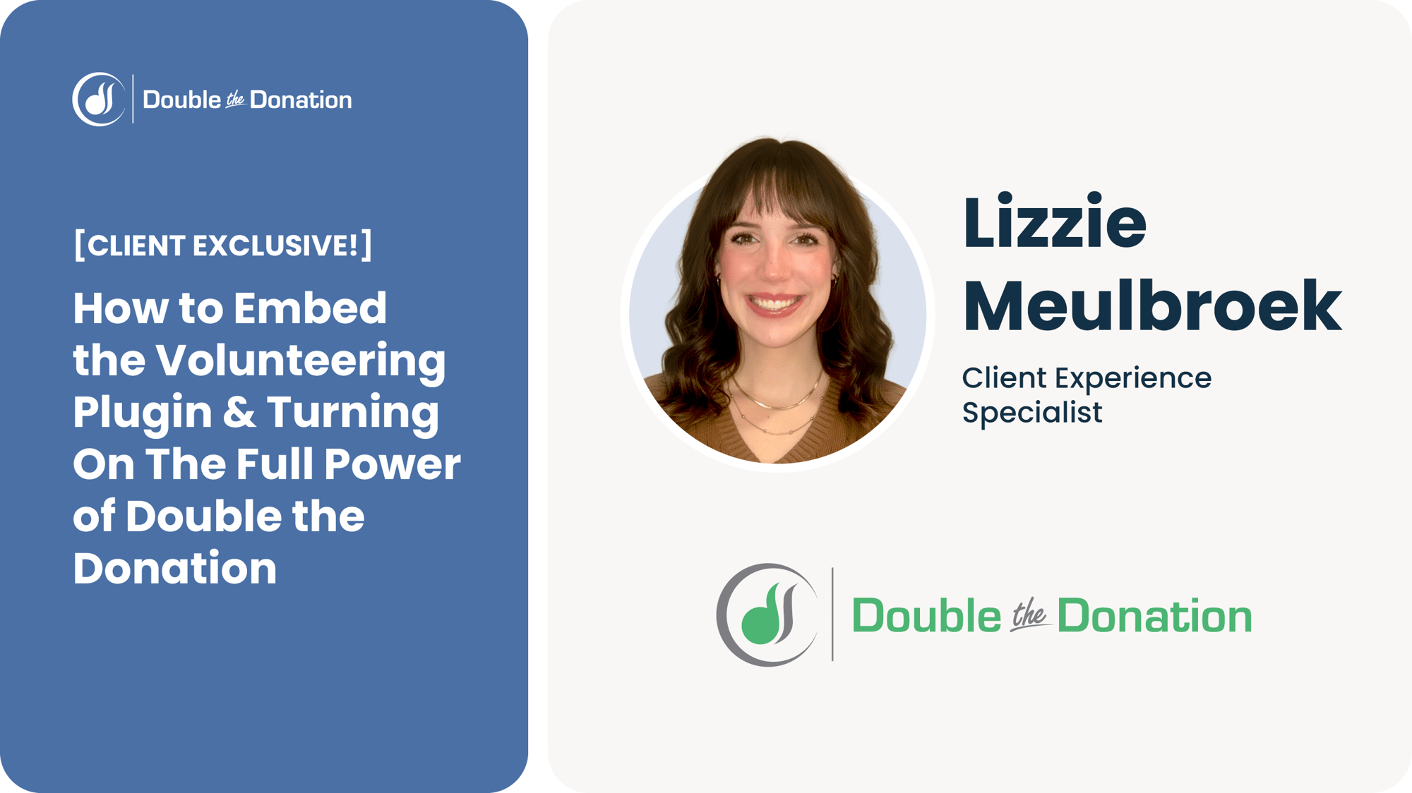 [Client Exclusive!] How to Embed the Volunteering Plugin & Turning On The Full Power of Double the Donation